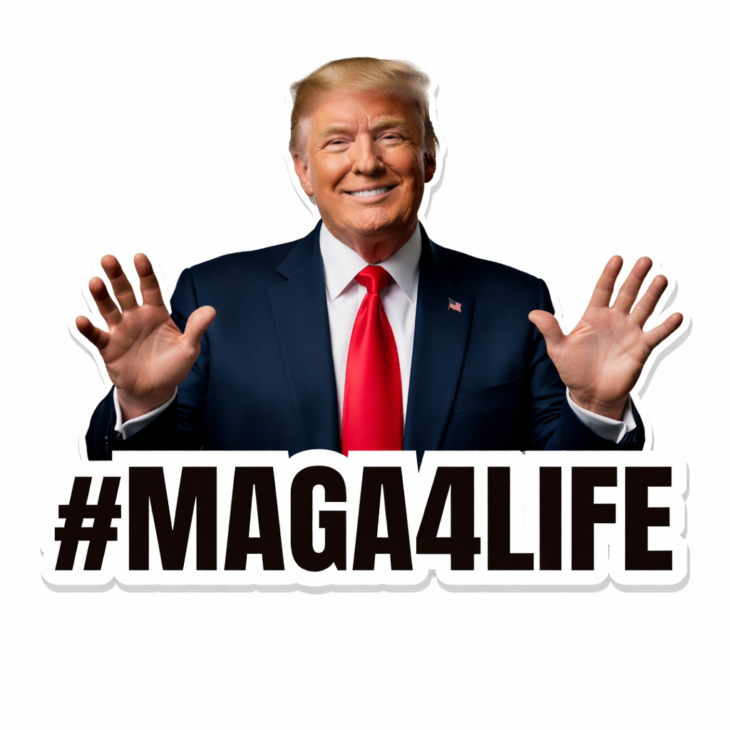 Trump “#MAGA4LIFE” Presidential Sticker – Bold Patriotic Vinyl Decal